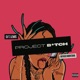 Project Bitch Single