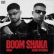 Boom Shaka Single
