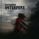 Interfere Single