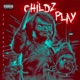Childz Play Single