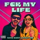 Fck My Life Single