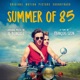 Summer of 85 Original Motion Picture Soundtrack
