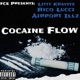 Cocaine Flow feat Rico Lucci Airport Illz Single