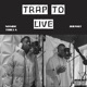 Trap to Live Live Single
