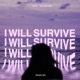 I Will Survive Single