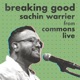 Breaking Good From Commons Live Single