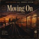 Moving On feat Groove System Single