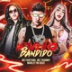 Novinho Bandido Single