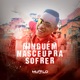 Ninguém Nasceu pra Sofrer EP