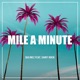 Mile a Minute feat Saint Rock Single