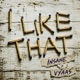 I LIKE THAT Single