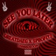 See You Later feat Profit Single