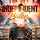 Independent Ballin feat Black Nate Single