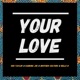 Your Love Single