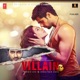 Ek Villain Single