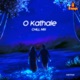 O Kathale Chill Mix Single