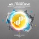 Will To Believe Single