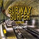 Subway Surfer feat Wild 84 Single