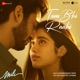 Tum Bhi Raahi From Mili Single