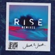 Rise Remixes Pt 2 Single