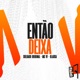 Então Deixa Single