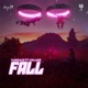 Fall feat Oxlade Single