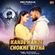 Kande Kande Chokhe Betha Single