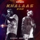 Khalaas Bgm