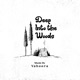 Deep Into the Woods Single