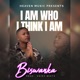 I Am Who I Think I Am Single