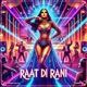 Raat Di Rani Single