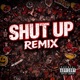 Shut Up Remix feat Cody Wasabi Single