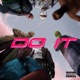 Do it Do it feat M24 Single