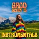 Grod schey is Instrumentals