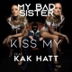 Kiss My feat Kak Hatt Single