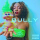 Bully Single
