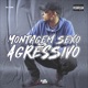 Montagem Sexo Agressivo Single