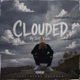 CLOUDED Single