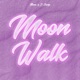 Moon Walk Single