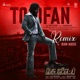 Toofan Remix Single