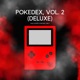 POKEDEX Vol 2 DELUXE