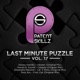 LAST MINUTE PUZZLE Vol 17 EP