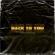 Back to You Single