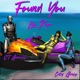 Found You feat OT Genasis City Girls Single