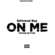 On Me feat Jon Prodo Single