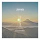 Jamais Single