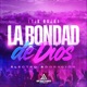 La Bondad de Dios Electro Adoracion Single