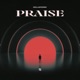 Praise Single