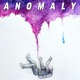 Anomaly feat Cem Mouzect Sippy Straw Greg Single