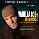 Vanilla Ice Is Back Hip Hop Classics